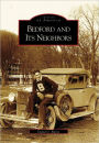 Bedford and Its Neighbors (Images of America Series)