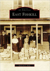 Title: East Fishkill, Author: Arcadia Publishing