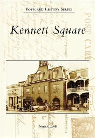 Title: Kennett Square, Author: Arcadia Publishing
