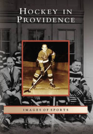 Title: Hockey in Providence, Author: Jim Mancuso