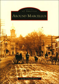 Title: Around Marcellus, Author: Leslie Church Kraus