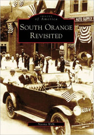 Title: South Orange Revisited, Author: Arcadia Publishing