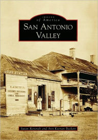 Title: San Antonio Valley, Author: Susan Raycraft