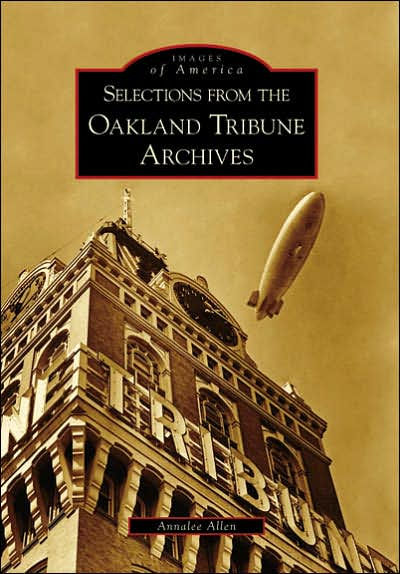 Selections from the Oakland Tribune Archives