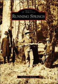 Title: Running Springs, Author: Stanley E. Bellamy
