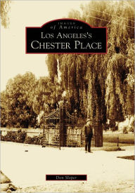 Title: Los Angeles's Chester Place, Author: Don Sloper