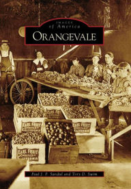 Title: Orangevale, Author: Paul J. P. Sandul