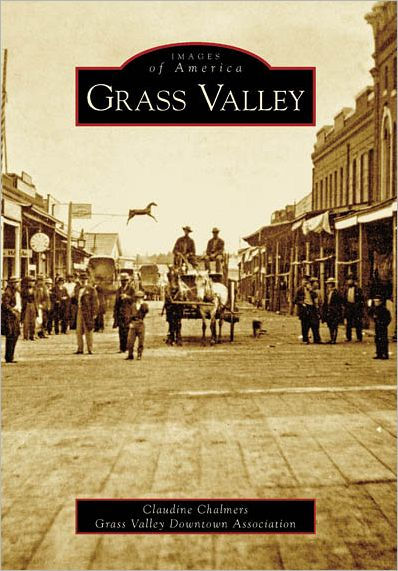 Grass Valley, California (Images of America Series)