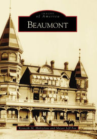 Title: Beaumont, Author: Kenneth M. Holtzclaw