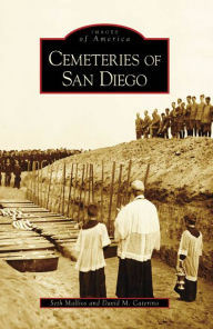 Title: Cemeteries of San Diego, Author: Seth Mallios