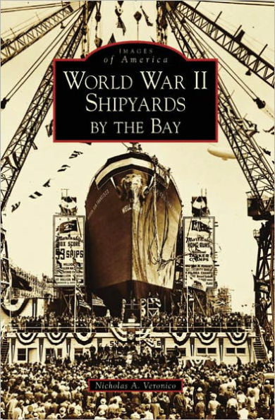 World War II Shipyards by the Bay