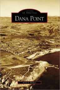 Title: Dana Point, Author: Doris I. Walker