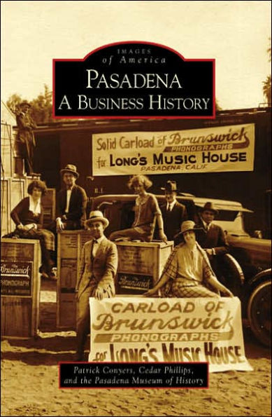 Pasadena: A Business History