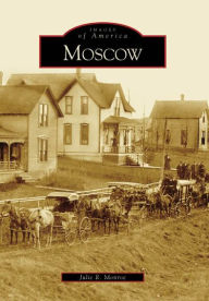 Title: Moscow, Author: Julie R. Monroe
