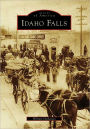 Idaho Falls, Idaho (Images of America Series)