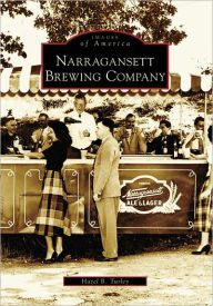 Title: Narragansett Brewing Company, Author: Arcadia Publishing