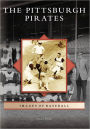 Pittsburgh Pirates (Images of Baseball Series)