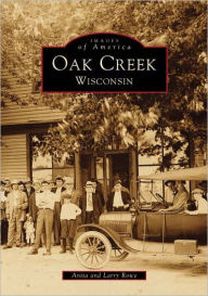 Title: Oak Creek, Wisconsin, Author: Anita Rowe