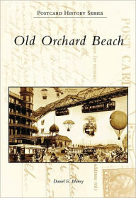 Title: Old Orchard Beach, Author: Arcadia Publishing