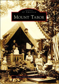 Title: Mount Tabor, Author: Mount Tabor Historical Society