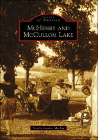 Title: McHenry and McCullom Lake, Author: Sandra Landen Machaj