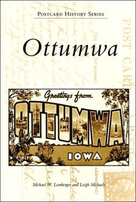 ottumwa history iowa postcard series