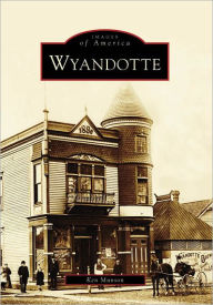 Title: Wyandotte, Author: Arcadia Publishing