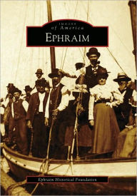 Title: Ephraim, Author: Ephraim Historical Foundation