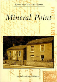 Title: Mineral Point, Author: Kay Price
