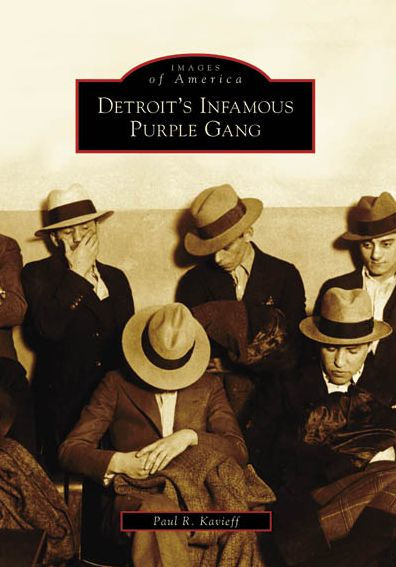 Detroit's Infamous Purple Gang