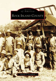 Title: Rock Island County, Author: David T. Coopman