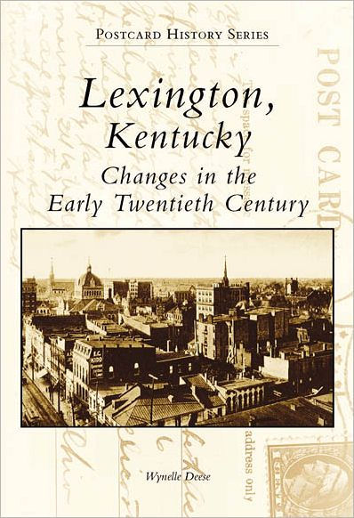 Lexington, Kentucky: Changes the Early Twentieth Century