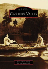 Title: Cashiers Valley, Author: Jane Gibson Nardy