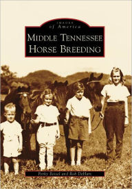 Title: Middle Tennessee Horse Breeding, Author: Perky Beisel