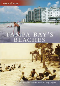 Title: Tampa Bay's Beaches, Author: R. Wayne Ayers