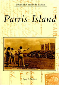 Title: Parris Island, Author: Karen S. Montano