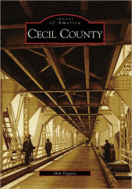Title: Cecil County, Author: Arcadia Publishing