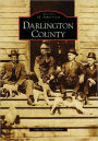 Darlington County, South Carolina (Images of America Series)