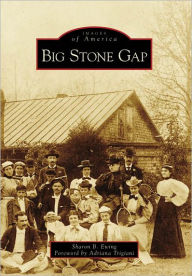 Title: Big Stone Gap, Author: Sharon B. Ewing