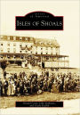 Isles of Shoals, New Hampshire/Maine (Images of America Series)