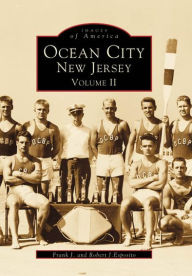 Title: Ocean City, New Jersey: Volume II, Author: Arcadia Publishing