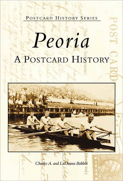 Peoria: A Postcard History