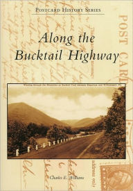 Title: Along the Bucktail Highway, Author: Charles E. Williams