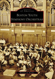 Title: Boston Youth Symphony Orchestras, Author: Krysten A. Keches