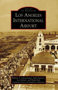 Title: Los Angeles International Airport, Author: William A. Schoneberger