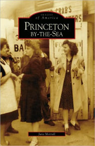 Title: Princeton-by-the-Sea, Author: June Morrall