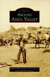 Title: Around Anza Valley, Author: Margaret Wellman Jaenke