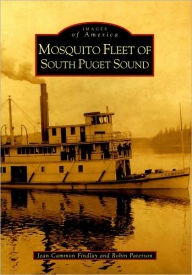 Title: Mosquito Fleet of South Puget Sound, Author: Jean Findlay