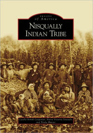 Title: Nisqually Indian Tribe, Author: Cecelia Svinth Carpenter