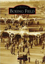 Boeing Field, Washington (Images of Aviation Series)